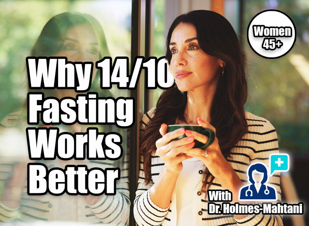 Why Women Over 45 Prefer 14/10 Fasting to 16/8